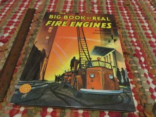 The Big Book Of Real Fire Engines - George J.  Zaffo - Silver Dollar