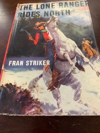 1946 Book The Lone Ranger On Powderhorn Trail By Fran Striker W/dj