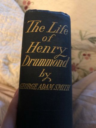 " The Life Of Henry Drummond " By George Adam Smith - With Portrait Hc 1899 Good