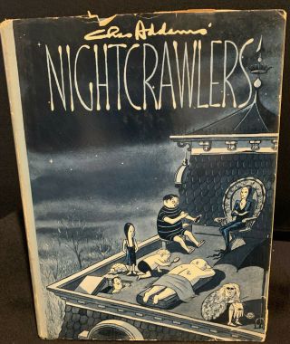 1957 Edition Nightcrawlers By Charles Addams With Dust Jacket