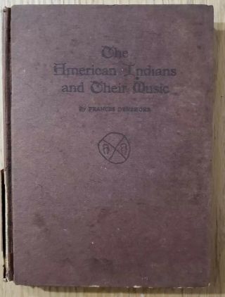 1926 Book “american Indians And Their Music” Dunsmore B&w Pictures