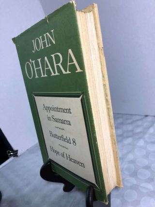 APPOINTMENT IN SAMARA,  BUTTERFIELD 8 & HOPE OF HEAVEN John O ' Hara CopyRigh 1934 3