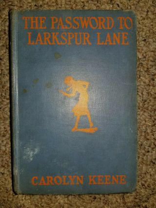 Nancy Drew Mystery Stories The Password To Larkspur Lane By Carolyn Keene 1933