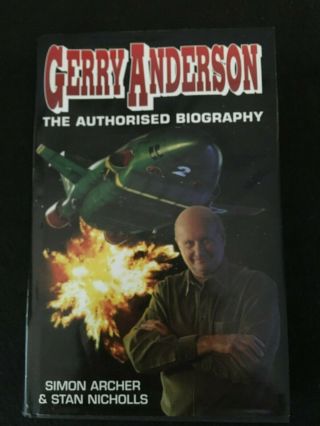 Gerry Anderson: The Authorised Biography Signed By Gerry Anderson,  Hardcover