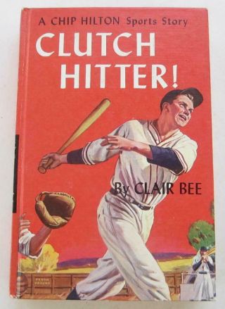 Chip Hilton 4 Clutch Hitter Clair Bee Vintage Sports Book Baseball Hardcover