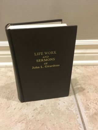 1916,  The Life And Work Of John L.  Girardeau,  D.  D. ,  Ll.  D.