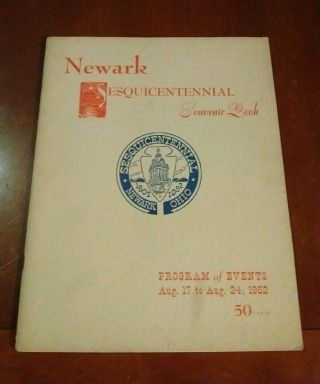 1952 Newark Oh Sesquicentennial Souvenir Program Licking County Ohio History