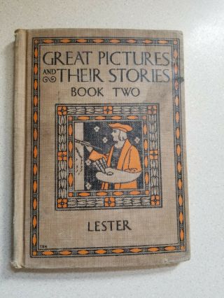 Great Pictures And Their Stories Book 2 Lester Mentzer Bush & Co. ,  1927 Hc