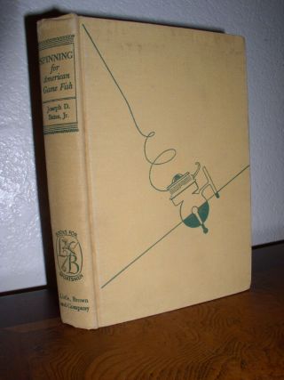 Spinning For American Game Fish By Joseph D.  Bates,  Jr.  (hc,  1952)