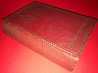 A Son Of His Father Hardcover W/ Dust Jacket By Harold Bell Wright,  1925