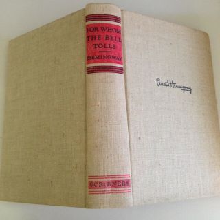 For Whom The Bell Tolls By Ernest Hemingway 1940 Hardcover