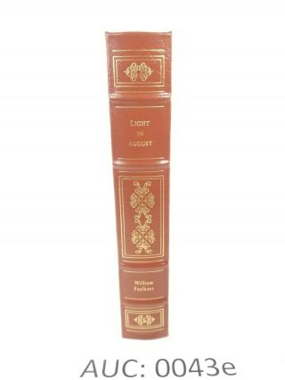 Easton Press Light In August By William Faulkner Collectors Edition :43e