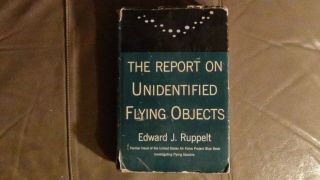 The Report On Unidentified Flying Objects By Edward J Ruppelt 1956 1st Edition