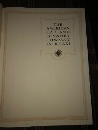 THE AMERICAN CAR & FOUNDRY COMPANY IN KHAKI 1919 Achievements in the Great War 2