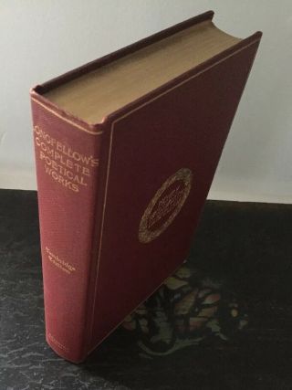 Complete Poetical of Henry Wadsworth Longfellow,  Cambridge Edition 1908 2