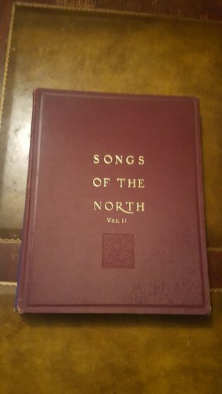 Songs Of The North Vol 2 The Highlands & Lowlands Of Scotland By A.  C.  Macleod