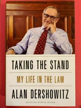 Taking The Stand Hand Signed By Alan Dershowitz First Print Hardcover Book