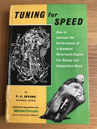 Tuning For Speed - P.  E.  Irving - 1960 - Very Good.  Motorcycles.