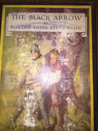 Vintage 1916 " The Black Arrow " By Robert Louis Stevenson Hardback
