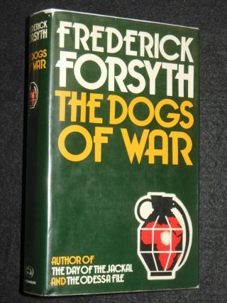 Frederick Forsyth; The Dogs Of War (1974 - 1st) Mercenary Thriller Hardback Novel