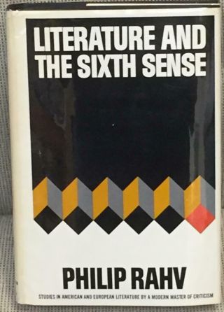 Philip Rahv / Literature And The Sixth Sense First Edition 1969