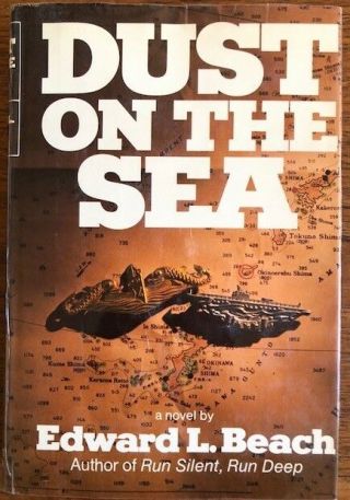 Dust On The Sea,  By Edward L.  Beach,  Hardcover 1972