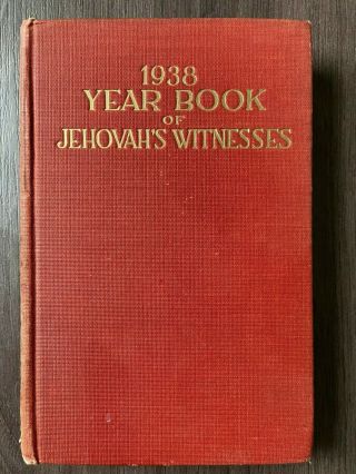 Year Book Of Jehovah’s Witnesses - 1938 - Watchtower Book