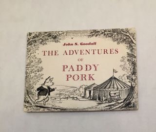 John S.  Goodall The Adventures Of Paddy Pork 1968 1st First Edition 8s 6d Net Hc