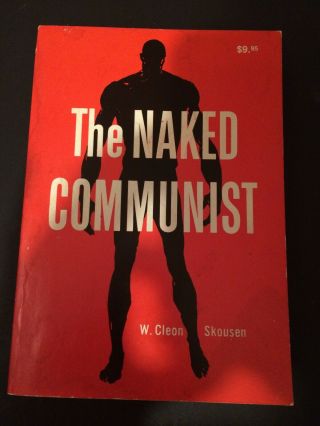 " The Naked Communist " W.  Cleon Skousen Softcover Book