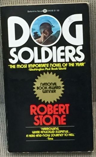 Robert Stone / Dog Soldiers First Edition 1975