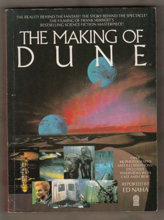 Dune = Ed Naha = The Making Of Dune = {1st P/b 1984} = Frank Herbert David Lynch