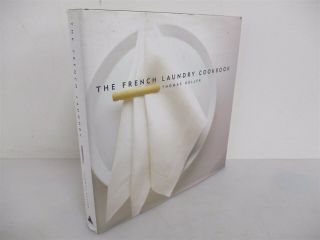 The French Laundry Cookbook Thomas Keller Hardcover Book - 150 Recipes