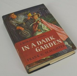 Book Club In A Dark Garden Romantic Story Set In 1862 Frank Slaughter 1946