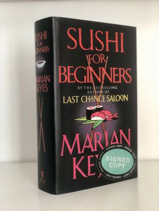 Signed Marian Keyes,  Sushi For Beginners.  2000 1st Edition 1/1 Fine