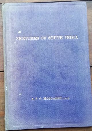 Sketches Of South India Its People And Customs By Moscardi 1921 Madras Chennai