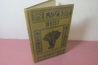 A Handbook Of Whist On The Text Of Hoyle By George F.  Pardon,  C.  1860 
