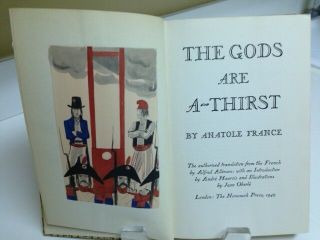 The Gods Are A - Thirst By Anatole France Nonesuch Press 1942 London