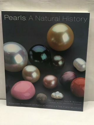 Pearls: A Natural History American Field Museum Mollusks Harvest Produce Jewelry