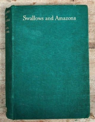 Swallows And Amazons Arthur Ransome - 1934 Illustrated Jonathan Cape Hardback