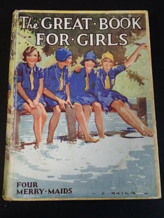 The Great Book For Girls.  Four Merry Maids.  Ed.  Strang.