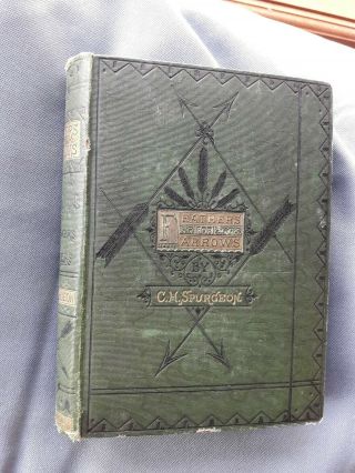 C.  H.  Spurgeon - Feathers For Arrows 1870 - 1st Edition
