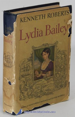 Lydia Bailey By Kenneth Roberts: Very Good Hardcover In Poor Dust Jacket 71055