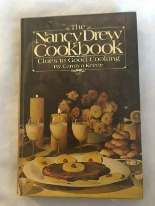 The Nancy Drew Cookbook Clues To Good Cooking Carolyn Keene 1975 Hardback 70s