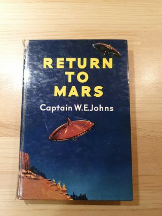 Captain W E Johns Return To Mars 1955 First Edition