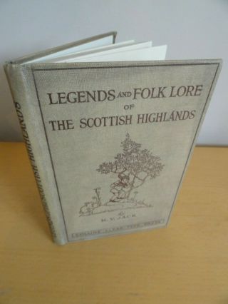 Legends And Folk Lore Of The Scottish Highlands Jack Magic Legends Map 1931