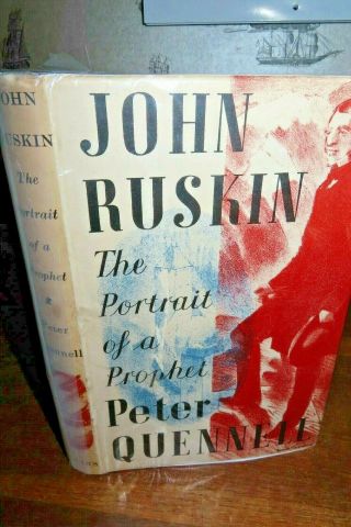 1949 John Ruskin Portrait Of A Prophet By Quennell Art Critic Artist,